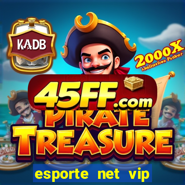 esporte net vip bet apostas